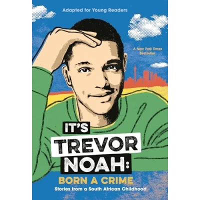 Afbeelding van It&#039;s Trevor Noah Born a Crime Stories from South African Childhood Adapted for Young Readers