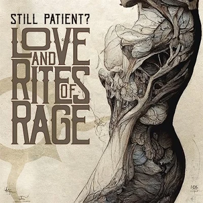 Afbeelding van Still Patient Love and Rites of Rage (LP)