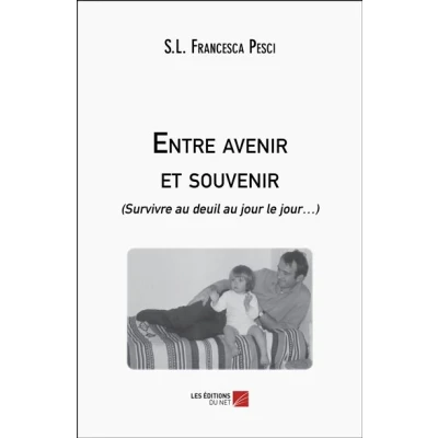 Image de Entre avenir et souvenir