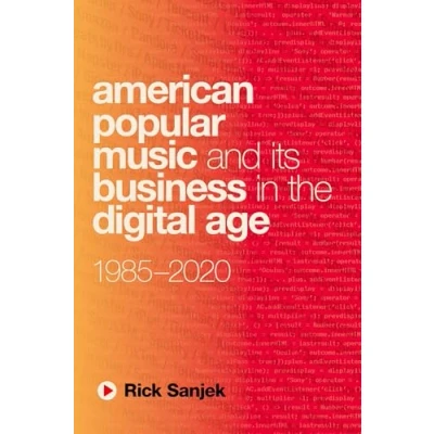 Afbeelding van American Popular Music and Its Business in the Digital Age
