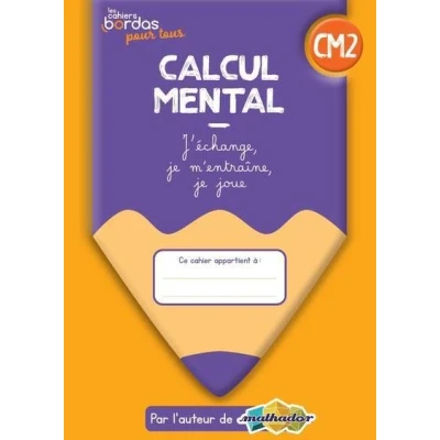 Image de Cahiers Bordas pour tous Calcul mental CM2 2022 Cahier élève