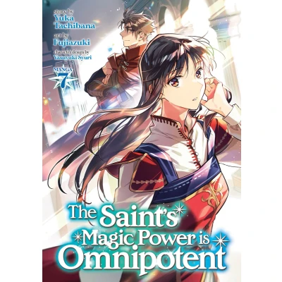 Afbeelding van The Saint&#039;s Magic Power is Omnipotent (Manga) Vol. 7