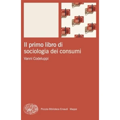 Afbeelding van Il primo libro di sociologia dei consumi