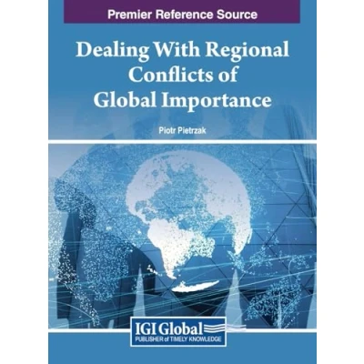 Afbeelding van Dealing With Regional Conflicts of Global Importance