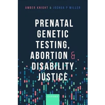 Afbeelding van Prenatal Genetic Testing, Abortion, and Disability Justice