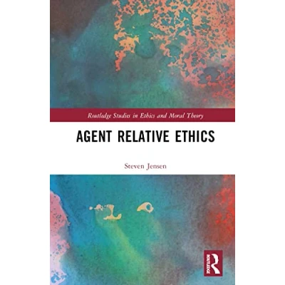 Afbeelding van Routledge Studies in Ethics and Moral Theory Agent Relative