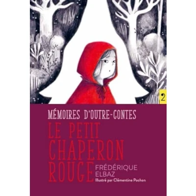 Afbeelding van MEMOIRES D&#039;OUTRE CONTES LE PETIT CHAPERON ROUGE