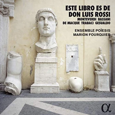 Afbeelding van Ensemble Poiesis Marion Fourquier Este Libro Es De Don Luis Rossi: Monteverdi, Bassa (CD)