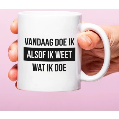 Afbeelding van Mok Vandaag Doe Ik Alsof Weet Wat