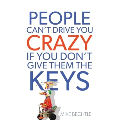 Afbeelding van People Can&#039;t Drive You Crazy If Don&#039;t Give Them the Keys