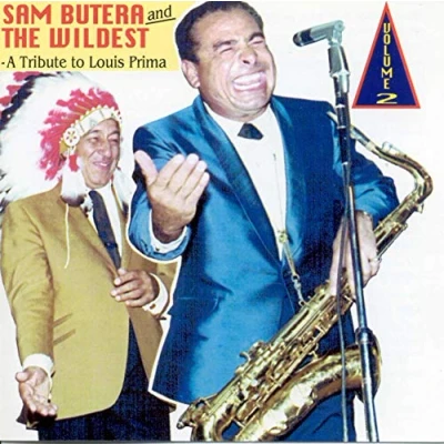 Afbeelding van Sam Butera &amp; The Wildest A Tribute To Louis Prima Volume 2 (CD)