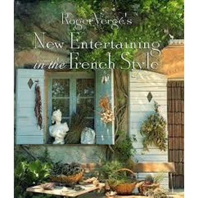 Afbeelding van Roger Verge&#039;s New Entertaining in the French Style