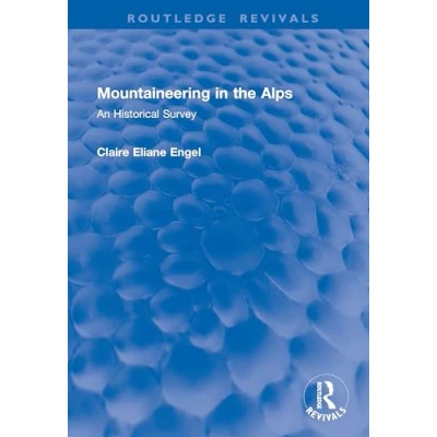 Afbeelding van Routledge Revivals Mountaineering in the Alps
