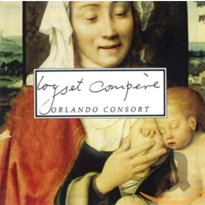 Afbeelding van Loyset Compere / Orlando Consort