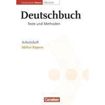 Afbeelding van Deutschbuch 12. Jahrgangsstufe. Arbeitsheft. Oberstufe. Gymnasium Bayern. Abitur Bayern