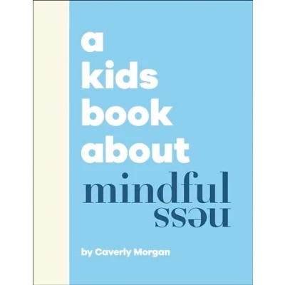 Afbeelding van A Kids Book About Mindfulness