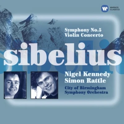Afbeelding van Sibelius: Symphony no 5, Violin Concerto / Rattle, Kennedy, CBSO