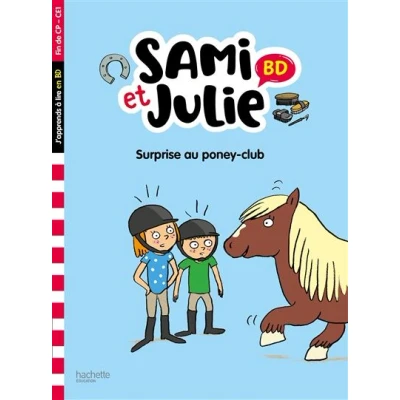 Image de Sami et Julie BD Fin de CP CE1 Surprise au poney club !