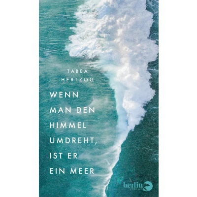 Afbeelding van Wenn man den Himmel umdreht, ist er ein Meer