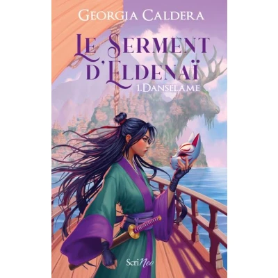 Image de Le Serment d&#039;Eldenaï Tome 1 Danselame