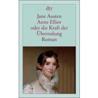 Afbeelding van Anne Elliot oder die Kraft der Überredung