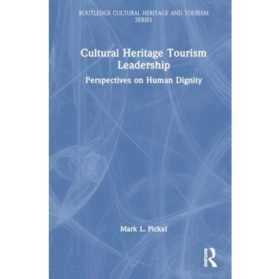 Afbeelding van Routledge Cultural Heritage and Tourism Series Leadership