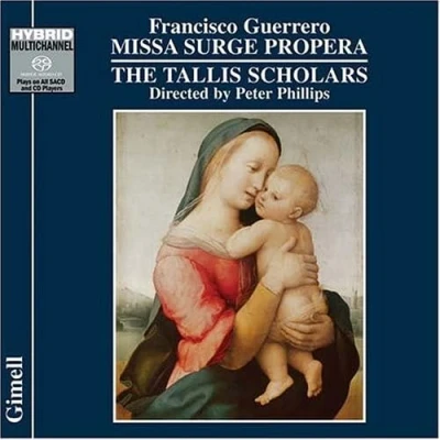 Afbeelding van Tallis Scholars, Peter Phillips Guerrero: Missa Surge Propera (Super Audio CD)