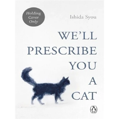 Image de We&#039;ll Prescribe You a Cat