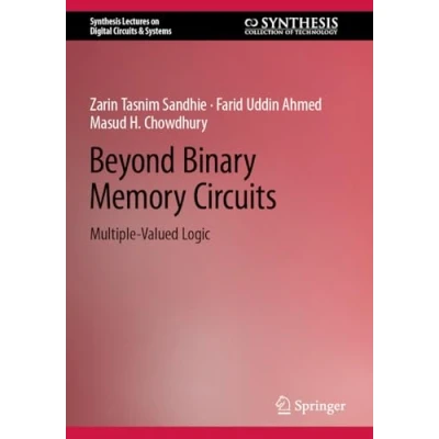 Afbeelding van Synthesis Lectures on Digital Circuits &amp; Systems Beyond Binary Memory