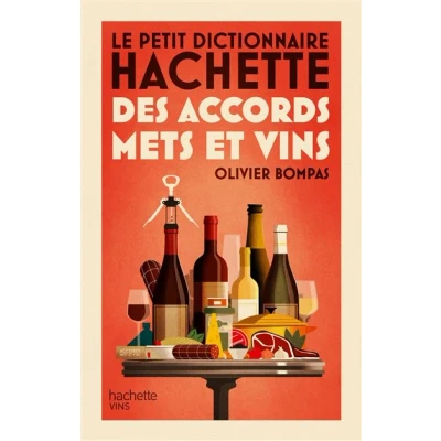 Image de Le petit dictionnaire Hachette des accords mets et vins