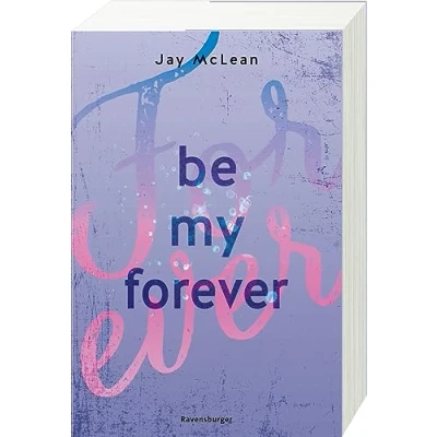 Afbeelding van Be My Forever First &amp; 2 (Intensive, tief berührende New Adult Romance)
