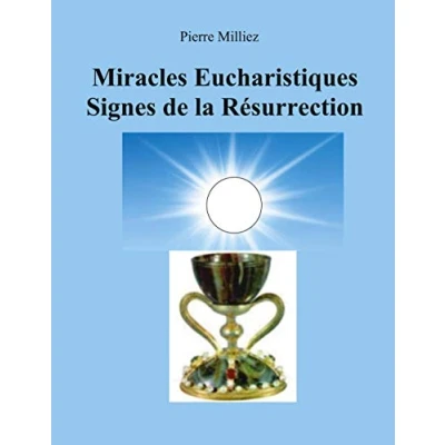 Afbeelding van Miracles Eucharistiques Signes de la Résurrection