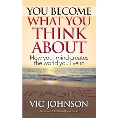 Afbeelding van You Become What Think About