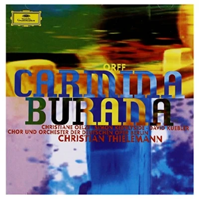 Afbeelding van Orff: Carmina Burana / Thielemann, Oelze, Keenlyside, et al