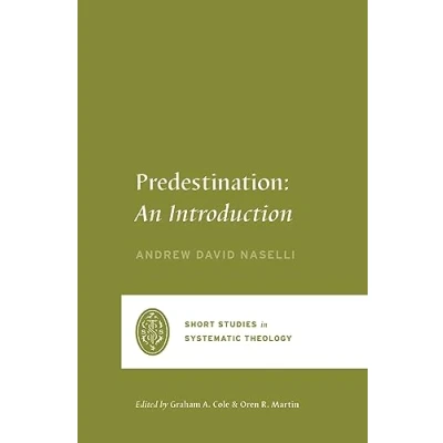 Afbeelding van Short Studies in Systematic Theology Predestination