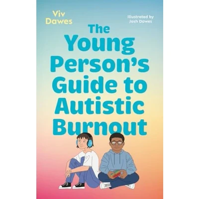 Afbeelding van The Young Person&#039;s Guide to Autistic Burnout