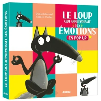 Afbeelding van Le loup qui apprivoisait ses emotions en pop up