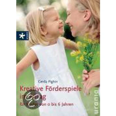 Afbeelding van Kreative Förderspiele im Alltag für Kinder von 0 bis 6 Jahren