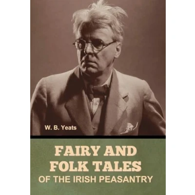 Afbeelding van Fairy and Folk Tales of the Irish Peasantry