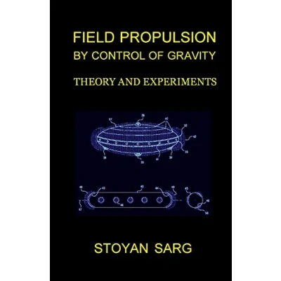 Afbeelding van Field Propulsion by Control of Gravity
