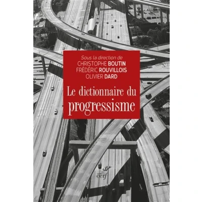 Image de Le dictionnaire du progressisme