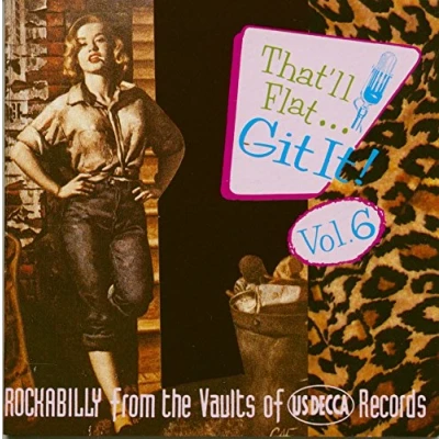 Afbeelding van That&#039;ll Flat Git It Vol. 6