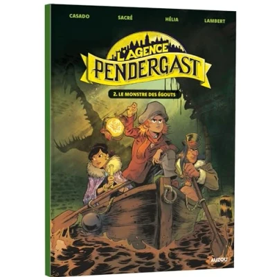 Afbeelding van L&#039;AGENCE PENDERGAST,02:LE MONSTRE DES EGOUTS