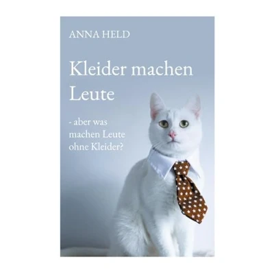 Afbeelding van Kleider machen Leute aber was ohne Kleider?
