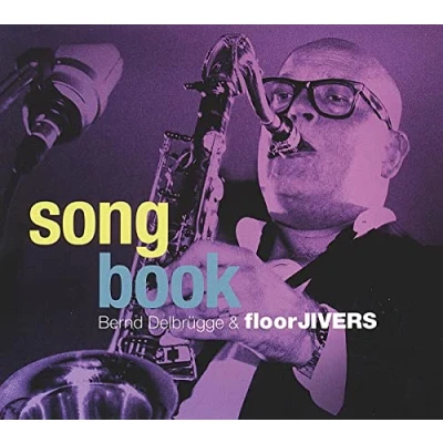 Afbeelding van Bernd Delbrügge &amp; Floorjivers Songbook (CD)