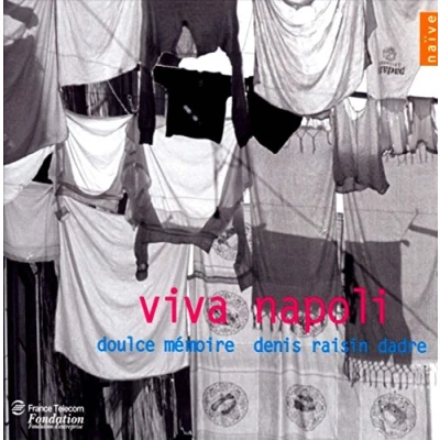 Afbeelding van Viva Napoli : Doulce Memoire Denis Raisin Dadre