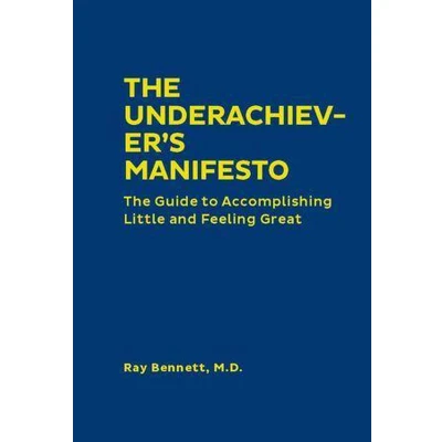 Afbeelding van The Underachiever&#039;s Manifesto