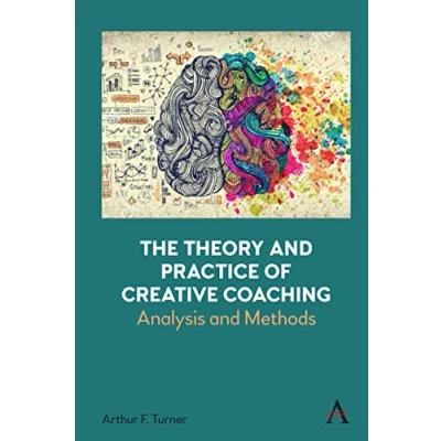 Afbeelding van The Theory and Practice of Creative Coaching