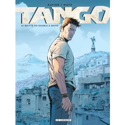 Image de Tango Tome 4 Quitte ou double à Quito