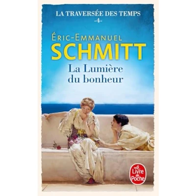 Afbeelding van LA TRAVERSEE DES TEMPS,4:LA LUMIERE DU BONHEUR